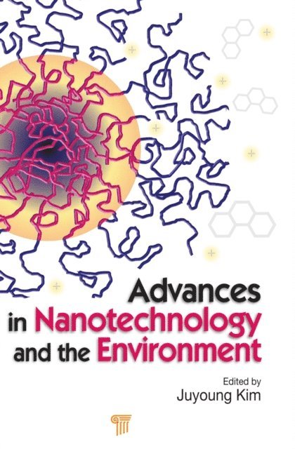 Juyoung Kim - Advances in Nanotechnology and the Environment, E-bok