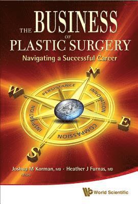 Joshua M. Korman, Heather J. Furnas - Business of Plastic Surgery: Navigating a Successful Career, Inbunden