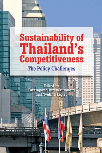 Yveline Lecler, Patarapong Intarakumnerd - Sustainability of Thailand's Competitiveness, E-bok