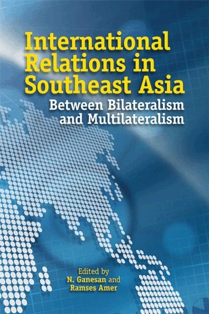 Ramses Amer, N. Ganesan - International Relations in Southeast Asia, E-bok