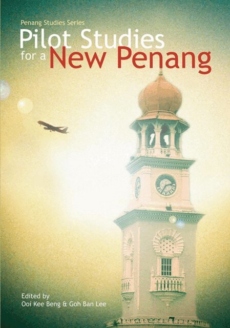 Ban Lee Goh, Kee Beng Ooi - Pilot Studies for a New Penang, E-bok
