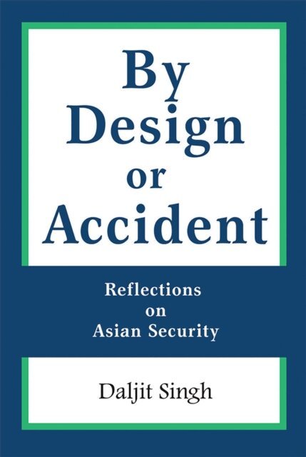 Daljit Singh - By Design or Accident, E-bok