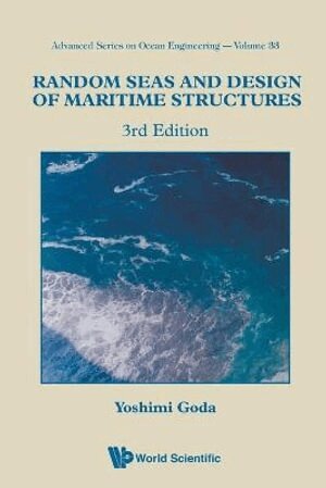 Yoshimi Goda - Random Seas And Design Of Maritime Structures (3rd Edition), Häftad