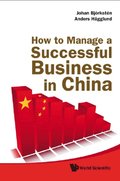How To Manage A Successful Business In China