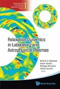 Relaxation Dynamics In Laboratory And Astrophysical Plasmas