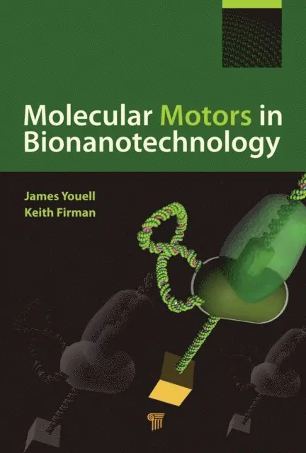 James Youell, Keith Firman - Molecular Motors in Bionanotechnology, E-bok. Tillgänglighet: Lägg i varukorg