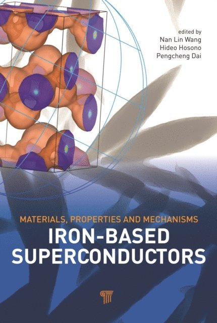 Pengcheng Dai, Hideo Hosono, Nan Lin Wang - Iron-based Superconductors, E-bok