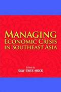 Managing Economic Crisis in Southeast Asia