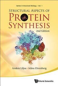 Structural Aspects Of Protein Synthesis (2nd Edition)