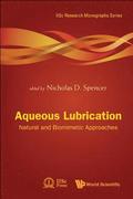 Aqueous Lubrication: Natural And Biomimetic Approaches