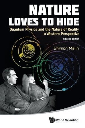 Shimon Malin - Nature Loves To Hide: Quantum Physics And The Nature Of Reality, A Western Perspective (Revised Edition), Häftad