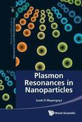 Plasmon Resonances In Nanoparticles