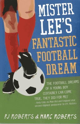 P.J Roberts, Marc Roberts - Mister Lee's Fantastic Football Dream, Häftad. Tillgänglighet: Tillfälligt slut