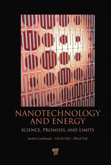 Ulrich Fahl, Alfred Voss, Jochen Lambauer - Nanotechnology and Energy, E-bok. Tillgänglighet: Lägg i varukorg
