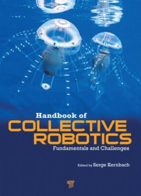 Serge Kernbach - Handbook of Collective Robotics, E-bok