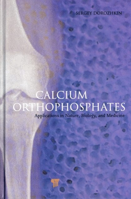 Sergey V. Dorozhkin - Calcium Orthophosphates, E-bok