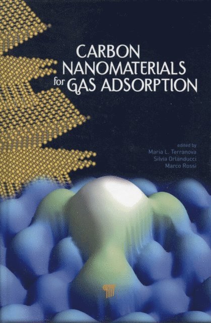Marco Rossi, Silvia Orlanducci, Maria Letizia Terranova - Carbon Nanomaterials for Gas Adsorption, E-bok