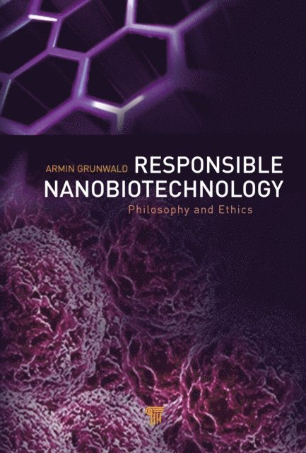 Armin Grunwald - Responsible Nanobiotechnology, E-bok