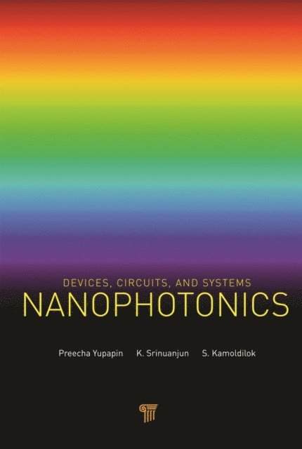 Preecha Yupapin - Nanophotonics, E-bok