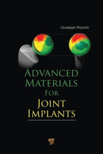 Giuseppe Pezzotti - Advanced Materials for Joint Implants, E-bok