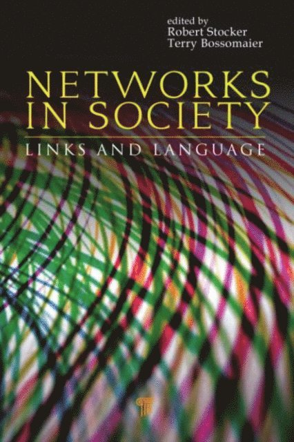 Terry Bossomaier, Robert Stocker - Networks in Society, E-bok