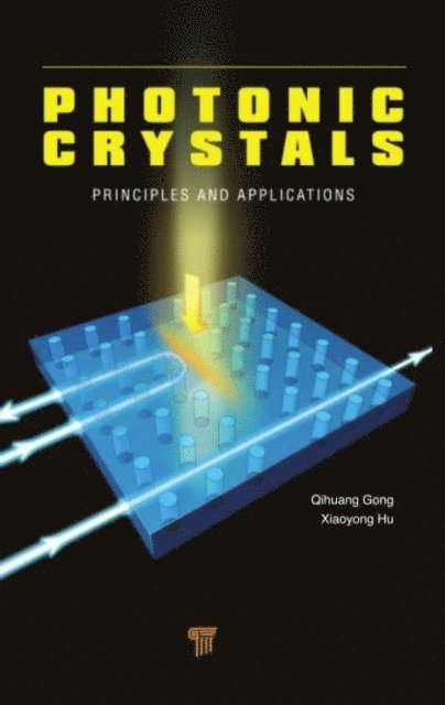 Xiaoyong Hu, Qihuang Gong - Photonic Crystals, E-bok