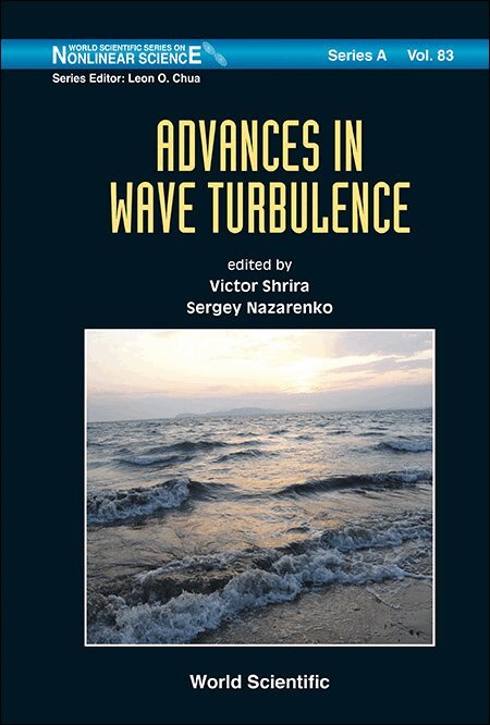 Shrira Victor, Victor Shrira, Sergey Nazarenko - ADVANCES IN WAVE TURBULENCE, Inbunden