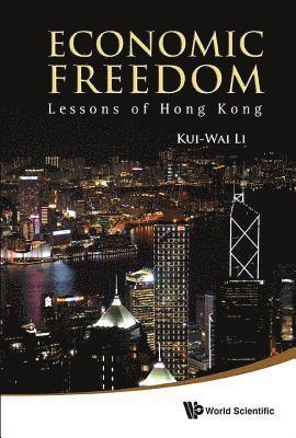 Kui-Wai Li - ECONOMIC FREEDOM: LESSONS OF HONG KONG, Inbunden. Tillgänglighet: Tillfälligt slut