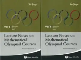 Jiagu Xu - LECTURE NOTES ON MATHEMATICAL OLYMPIAD COURSES: FOR SENIOR SECTION (IN 2 VOLUMES), Häftad. Tillgänglighet: Tillfälligt slut