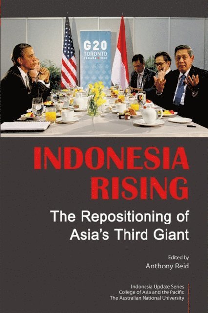 Anthony J. S. Reid - Indonesia Rising, E-bok