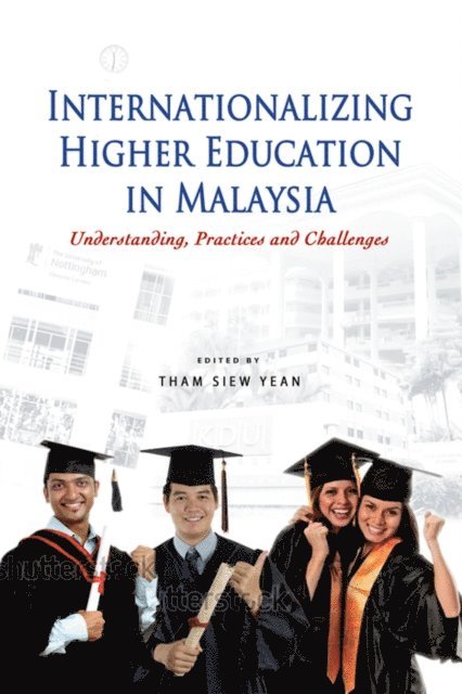 Tham Siew Yean - Internationalizing Higher Education in Malaysia, E-bok