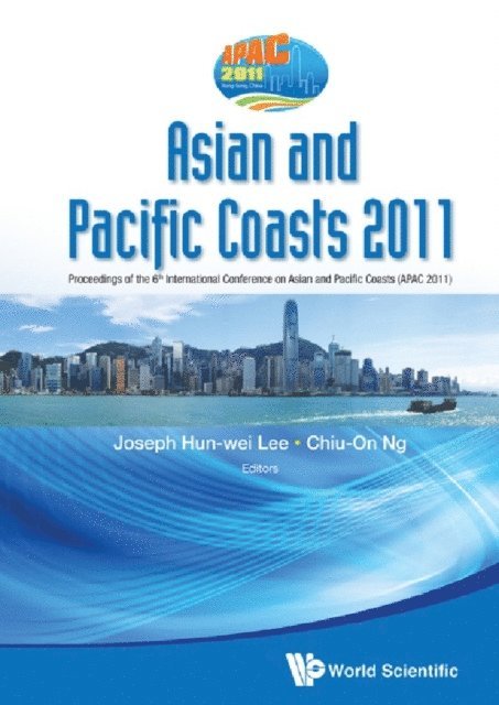 Ng Chiu-on Ng, Lee Joseph Hun-wei Lee - Asian And Pacific Coasts 2011 - Proceedings Of The 6th International Conference, E-bok