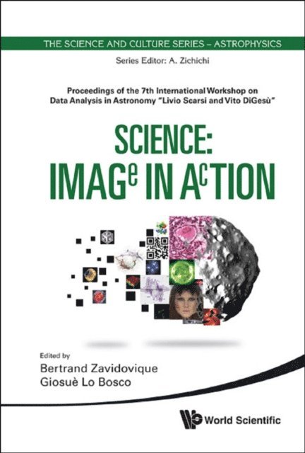 Lo Bosco Giosue Lo Bosco, Zavidovique Bertrand Zavidovique - Science: Image In Action - Proceedings Of The 7th International Workshop On Data Analysis In Astronomy &quote;Livio Scarsi And Vito Digesu&quote;, E-bok