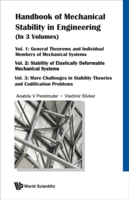 Perelmuter Anatoly V Perelmuter, Slivker Vladimir I Slivker - Handbook Of Mechanical Stability In Engineering (In 3 Volumes), E-bok