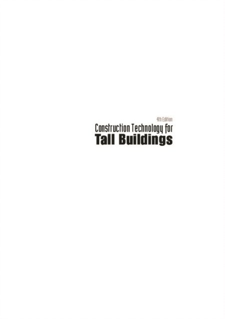 Chew Yit Lin Michael Chew - Construction Technology For Tall Buildings (4th Edition), E-bok
