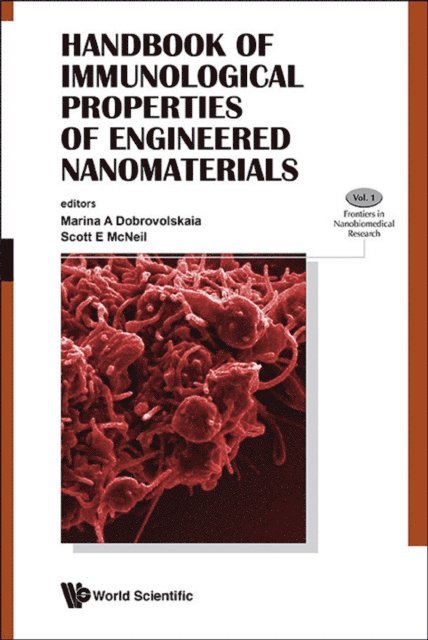 Mcneil Scott E Mcneil, Dobrovolskaia Marina A Dobrovolskaia - Handbook Of Immunological Properties Of Engineered Nanomaterials, E-bok