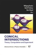 Conical Intersections: Theory, Computation And Experiment