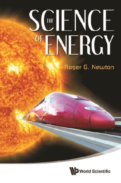 Newton Roger G Newton - Science Of Energy, The, E-bok