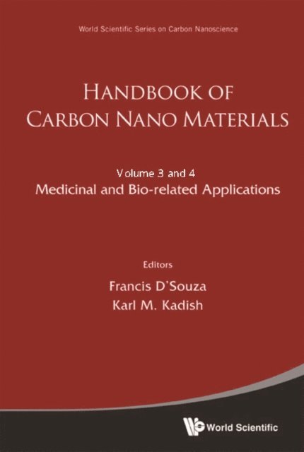 D'souza Francis D'souza, Kadish Karl M Kadish - Handbook Of Carbon Nano Materials (In 2 Volumes) - Volume 3: Medicinal And Bio-related Applications; Volume 4: Materials And Fundamental Applications, E-bok