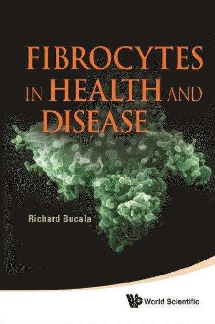 Bucala Richard Bucala - Fibrocytes In Health And Disease, E-bok. Tillgänglighet: Lägg i varukorg