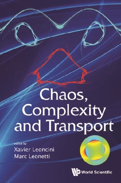 Leonetti Marc Leonetti, Leoncini Xavier Leoncini - Chaos, Complexity And Transport - Proceedings Of The Cct '11, E-bok