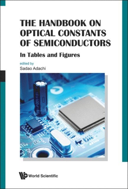Adachi Sadao Adachi - Handbook On Optical Constants Of Semiconductors, The: In Tables And Figures, E-bok