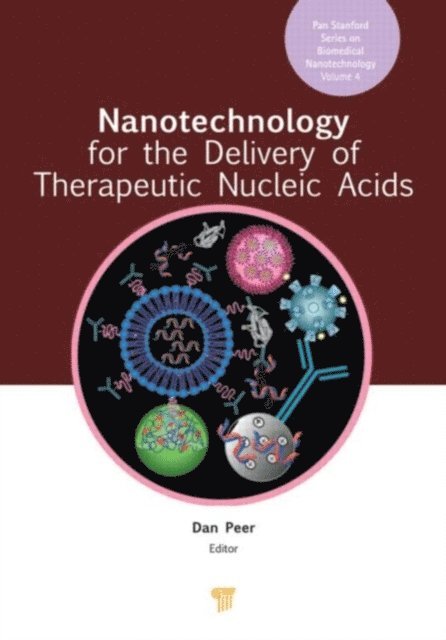Dan Peer - Nanotechnology for the Delivery of Therapeutic Nucleic Acids, E-bok