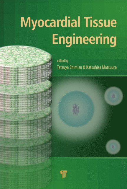 Katsuhisa Matsuura, Tatsuya Shimizu - Myocardial Tissue Engineering, E-bok