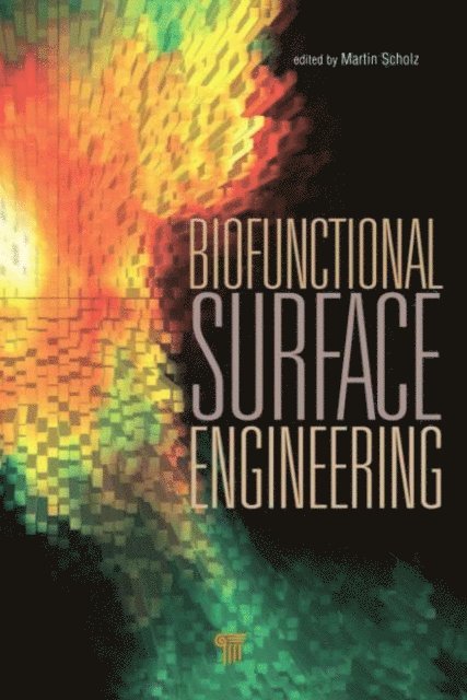 Martin Scholz - Biofunctional Surface Engineering, E-bok