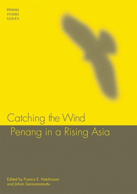 Johan Saravanamuttu, Francis E. Hutchinson - Catching the Wind, E-bok