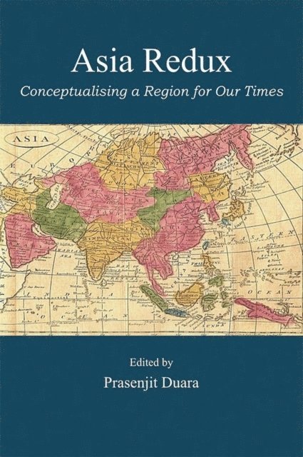 Prasenjit Duara - Asia Redux, E-bok