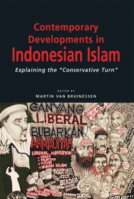 Martin van Bruinessen - Contemporary Developments in Indonesian Islam, E-bok