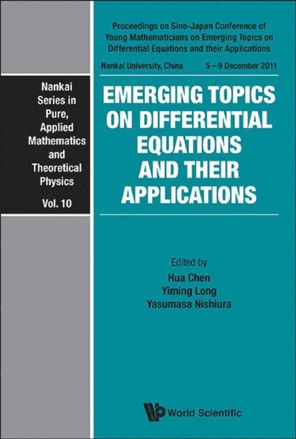 Nishiura Yasumasa Nishiura, Chen Hua Chen, Long Yiming Long - Emerging Topics On Differential Equations And Their Applications - Proceedings On Sino-japan Conference Of Young Mathematicians, E-bok