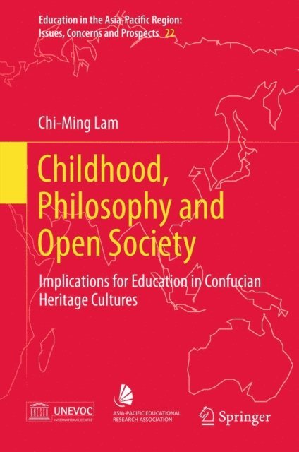 Chi-Ming Lam - Childhood, Philosophy and Open Society, E-bok